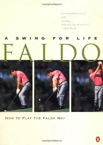 Faldo: A Swing for Life